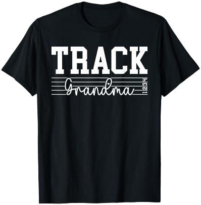 Track Grandma Of A Track And Field Athlete Grandma T-Shirt - T-Shirt | Black