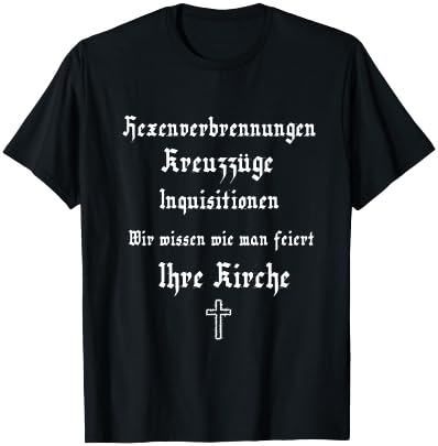 Hexenverbrennung Kreuzzüge Inquisition Lustiger Spruch Fun T-Shirt - T-Shirt | Black