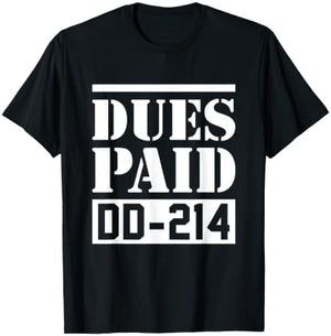 Dues Paid Proud Veteran DD-214 T-Shirt - T-Shirt | Black