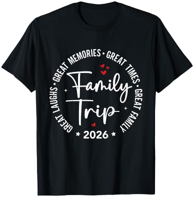 Family Trip Vacation 2026 Summer Group Matching Great Family T-Shirt - T-Shirt | Black
