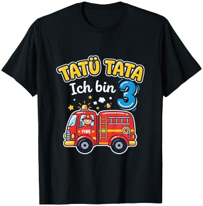 Tatü Tata Ich Bin 3 Feuerwehr Auto Kinder Geburtstag T-Shirt - T-Shirt | Black