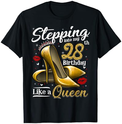 High Heels Stepping Into My 28th Birthday 28 and Fabulous T-Shirt - T-Shirt | Black